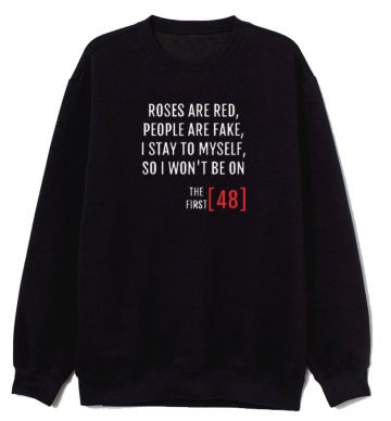 The First 48 Sweatshirt