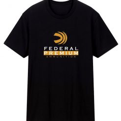 Federal Ammunition Guns T Shirt