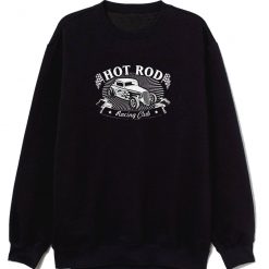 Hot Rod Racing Club Sweatshirt