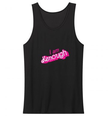 I Am Kenough Tank Top