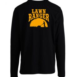 Lawn Ranger Funny Jokes Longsleeve Longsleeve