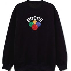 Bocce Balls Sweatshirt