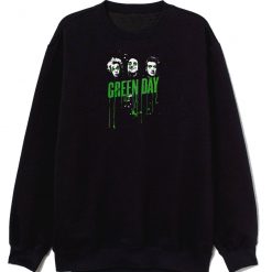 Drips Green Day Band Sweatshirt