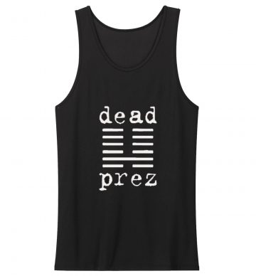 Dead Prez Rap Hip Hop Tank Top