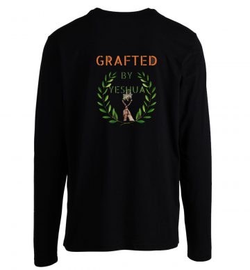 Grafted By Yeshua Longsleeve