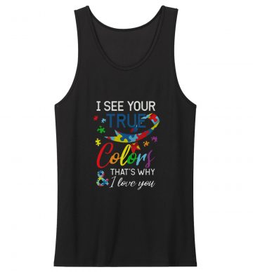 I See Your True Colours Autism Autistic Tank Top