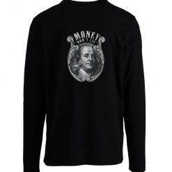 Money Dont Lie Longsleeve