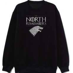 North Remembers Sweatshirt