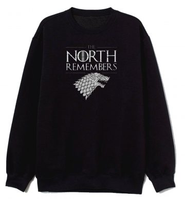 North Remembers Sweatshirt