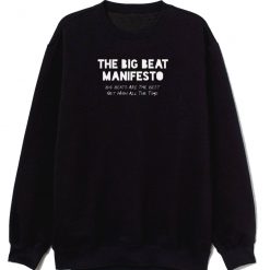 Peep Show Big Beat Manifesto Sweatshirt