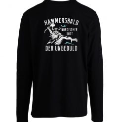 Saying Funny The Norse God Of Impatience Hammersbald Longsleeve