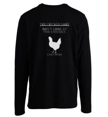 The Chicken Game Longsleeve