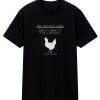 The Chicken Game T Shirt