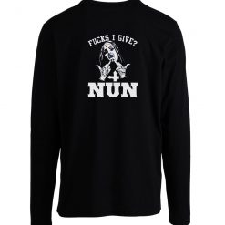 Unholy Nun F I Give Nun F Satanic Tattoos Longsleeve