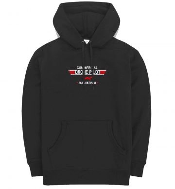 Faa Certified Drone Pilot Commercial Hoodie