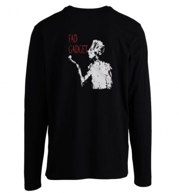 Fad Gadget Longsleeve