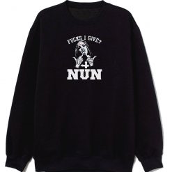 Unholy Nun F I Give Nun F Satanic Tattoos Sweatshirt