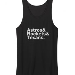 Astros And Rockets And Texans Tank Top