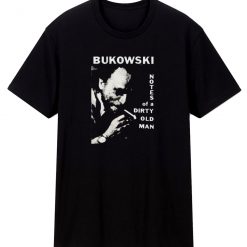 Charles Bukowski T Shirt