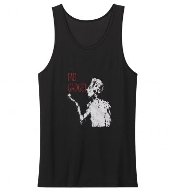 Fad Gadget Tank Top