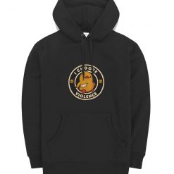 I Choose Violence Duck Hoodie