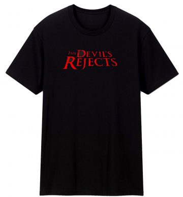 The Devils Reject T Shirt