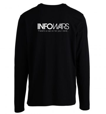 War On Your Mind Alex John Info Wars Longsleeve