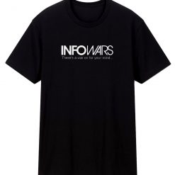 War On Your Mind Alex John Info Wars T Shirt