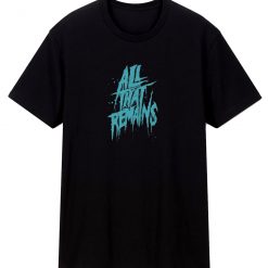 All That Remains Band T Shirt