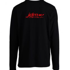 Jdm Japanese Longsleeve