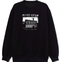 Mischief Brew Jobs In Steeltown Sweatshirt