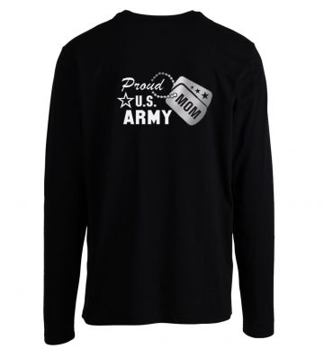 Proud Us Army Mom Longsleeve