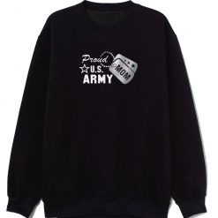 Proud Us Army Mom Sweatshirt