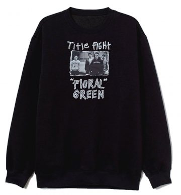 Title Fight Band Sweatshirt