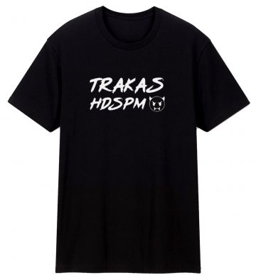 Trakas Hdspm T Shirt